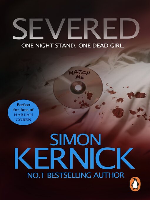 Title details for Severed by Simon Kernick - Available